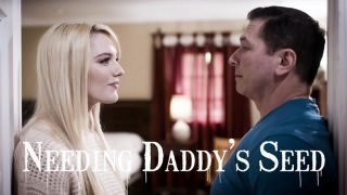 PureTaboo – Kenna James Needing Daddys Seed