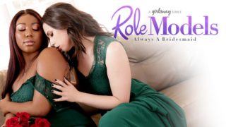 GirlsWay – Role Models Always A Bridesmaid