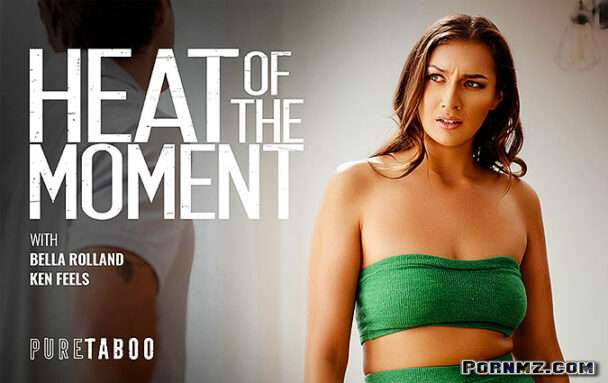 PureTaboo – Bella Rolland Heat Of The Moment
