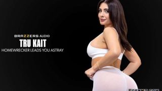 [Brazzers] Tru Kait Homewrecker Leads You Astray