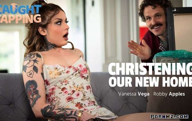 [CaughtFapping] – Vanessa Vega Christening Our New Home