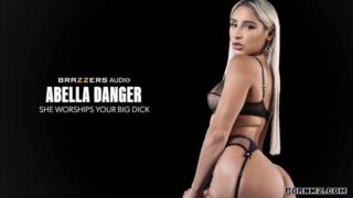 [Brazzers] Abella Danger – She Worships Your Big Dick