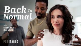 [PureTaboo] Casey Calvert – Back To Normal