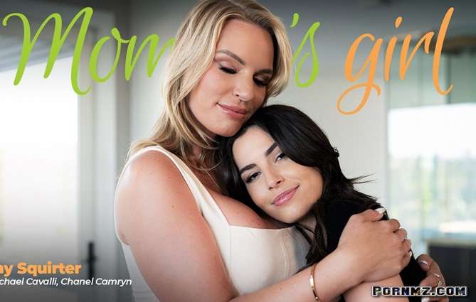 [MommysGirl] Chanel Camryn Rachael Cavalli – Shy Squirter