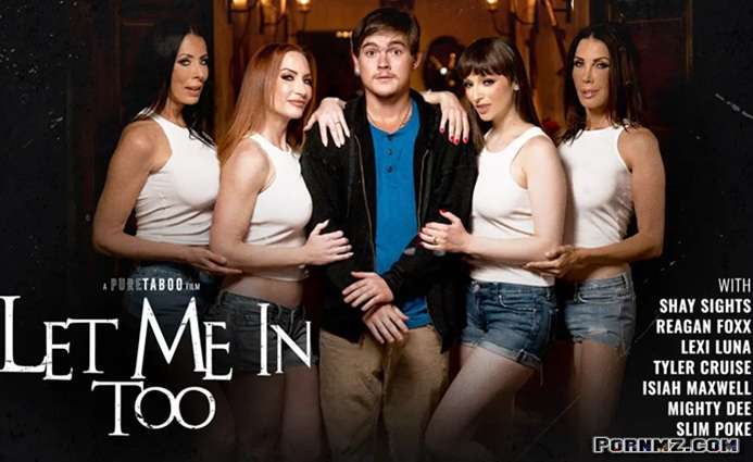 [PureTaboo] Reagan Foxx Lexi Luna Sophia LockeShay Sights – Let Me in Too